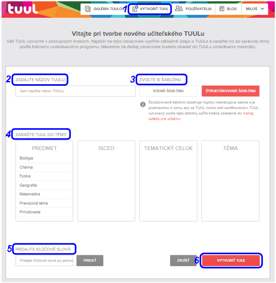 4. Tvorba nového modelu TUULu Po kliknutí na tlačidlo VYTVORIŤ TUUL aplikácia ponúka výber typu TUULu (v závislosti od účtu to môže byť učiteľský, žiacky, alebo projektový TUUL) a menu, ktoré