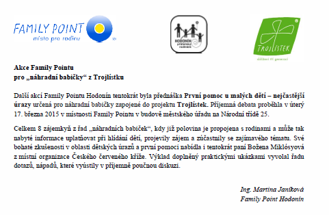 Čerpaná částka z rozpočtu činila 5 900,-, z dotace JmK z dotačního programu Podpory rodinné politiky na úrovni obcí 26 413