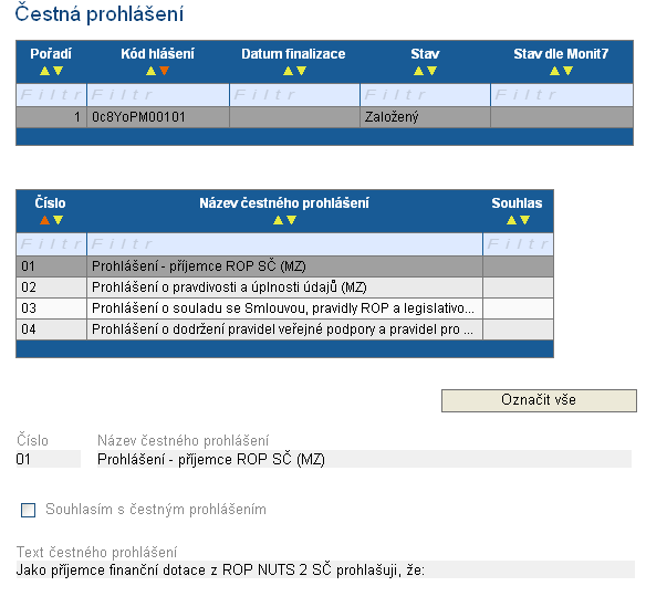 Příručka k webové žádosti BENEFIT7 Kapitola 9. 11.12 Čestná prohlášení V případě tvorby Etapové (příp.