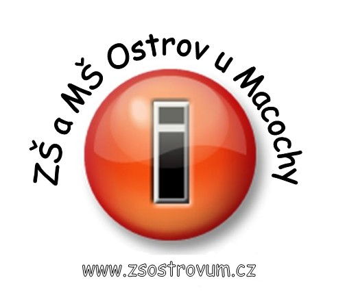 Základní škola a Mateřská škola Ostrov u Macochy, příspěvková organizace 679 14 Ostrov u Macochy č.