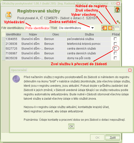 Formulář Společné údaje Kliknutím na ikonu Přidat službu k žádosti se zobrazí okno upozorňující na nutnost kontroly aktuálnosti informací o službách uvedených v registru a nabídkový formulář