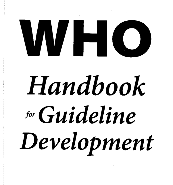 WHO Guideline Jakýkoli WHO dokument obsahující doporučení o intervencích ve vztahu ke zdraví z oblasti klinické