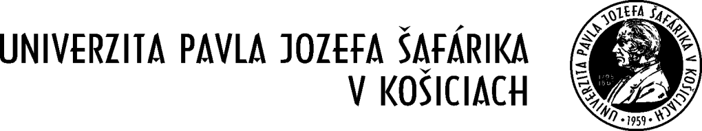 Garant: Útvar rektora UPJŠ Košice, 31.05.2013 UK UPJŠ v Košiciach Č. j. 2101/2013 Smernica č.