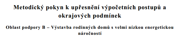 Výpočetní postupy Výpočetní postupy a okrajové podmínky jsou stanoveny v Metodickém