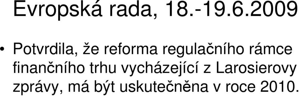 regulačního rámce finančního trhu