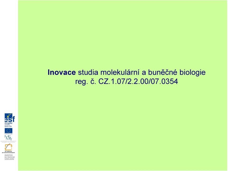 buněčné biologie