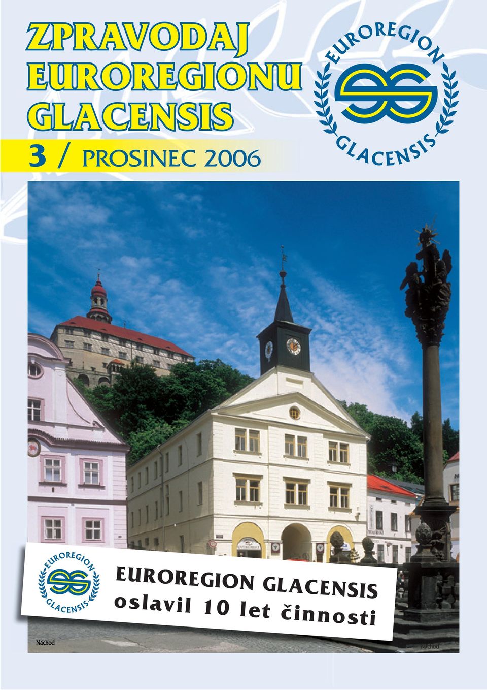 2006 EUROREGION GLACENSIS