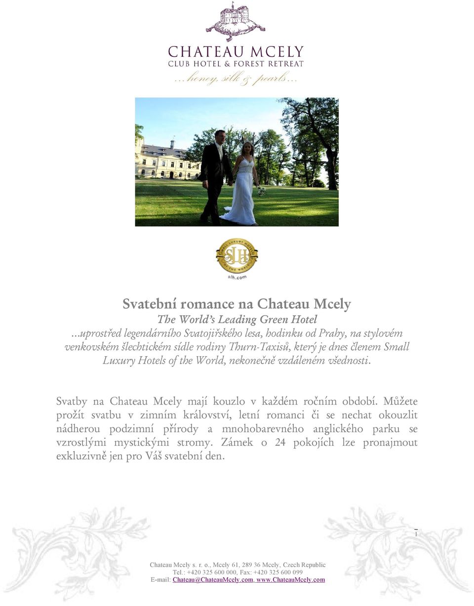Svatby na Chateau Mcely mají kouzlo v každém ročním období.