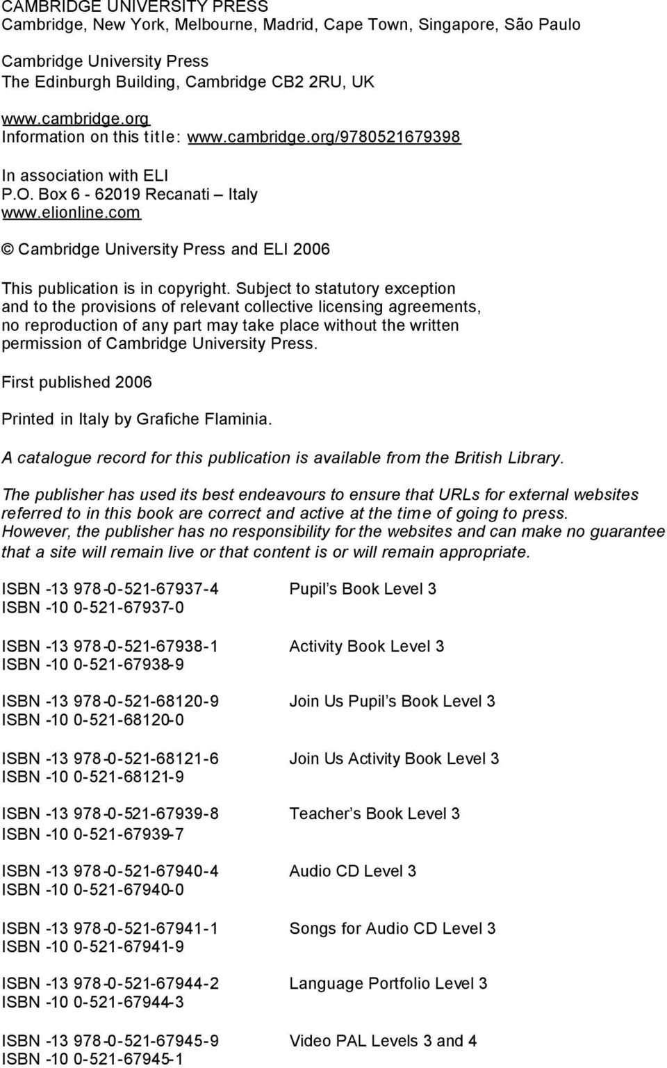 com Cambridge University Press and ELI 2006 This publication is in copyright.