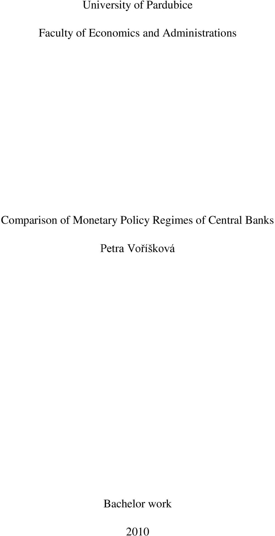 Comparison of Monetary Policy Regimes
