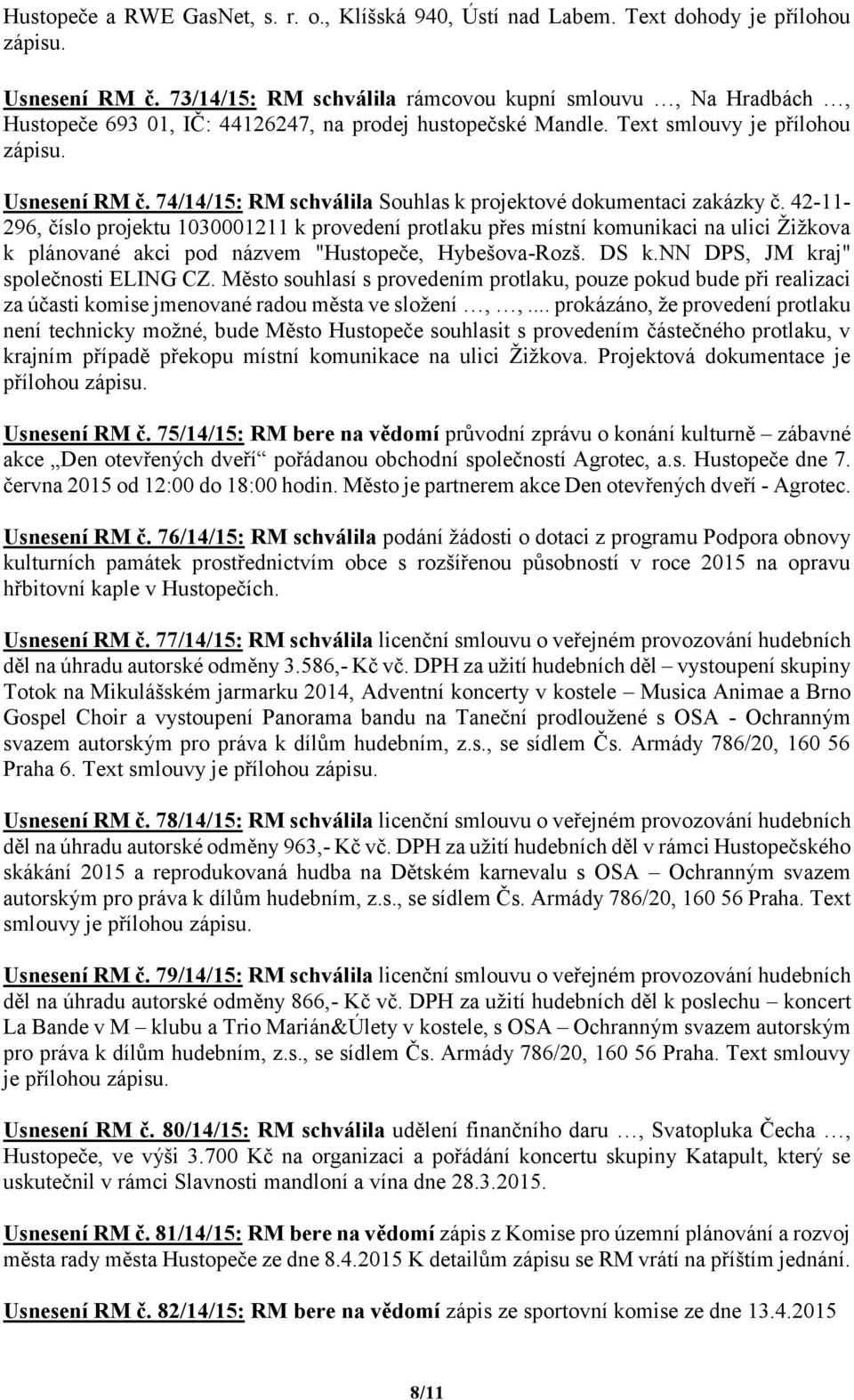 74/14/15: RM schválila Souhlas k projektové dokumentaci zakázky č.