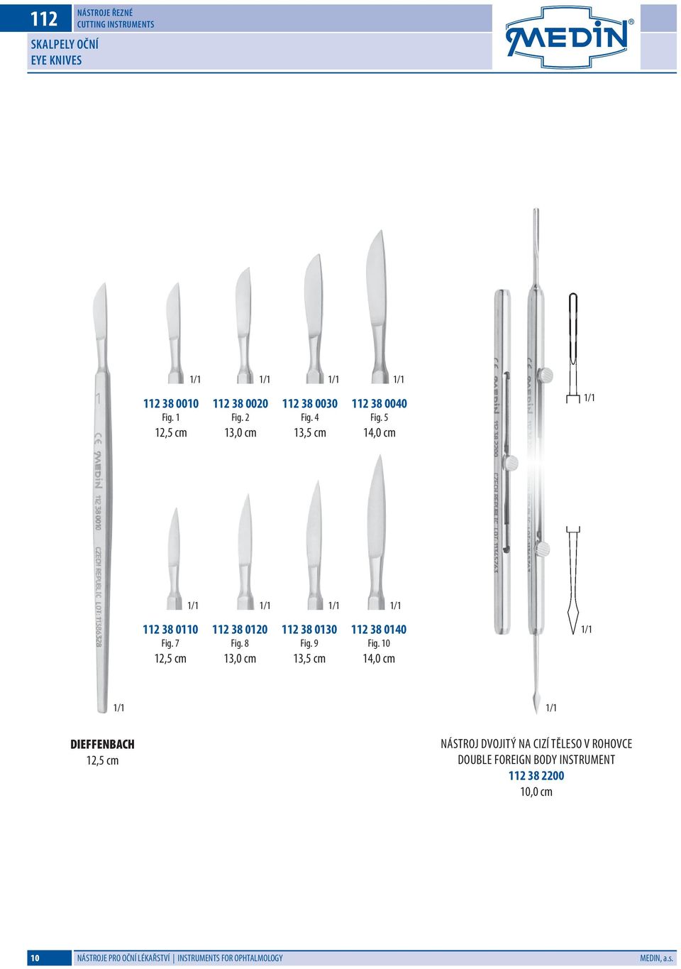 8 13,0 cm 112 38 0130 Fig. 9 13,5 cm 112 38 0140 Fig.