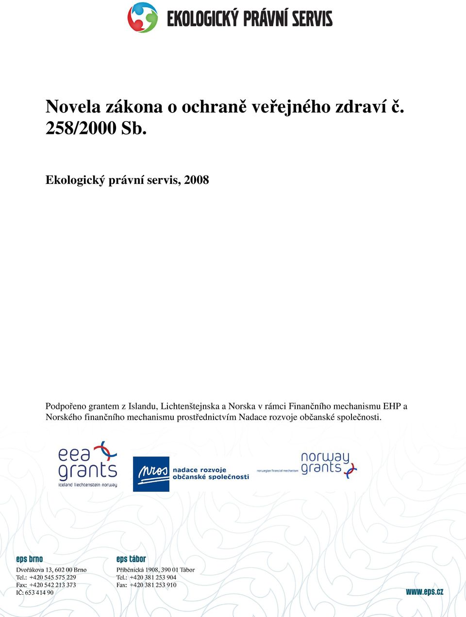 Lichtenštejnska a Norska v rámci Finančního mechanismu EHP a