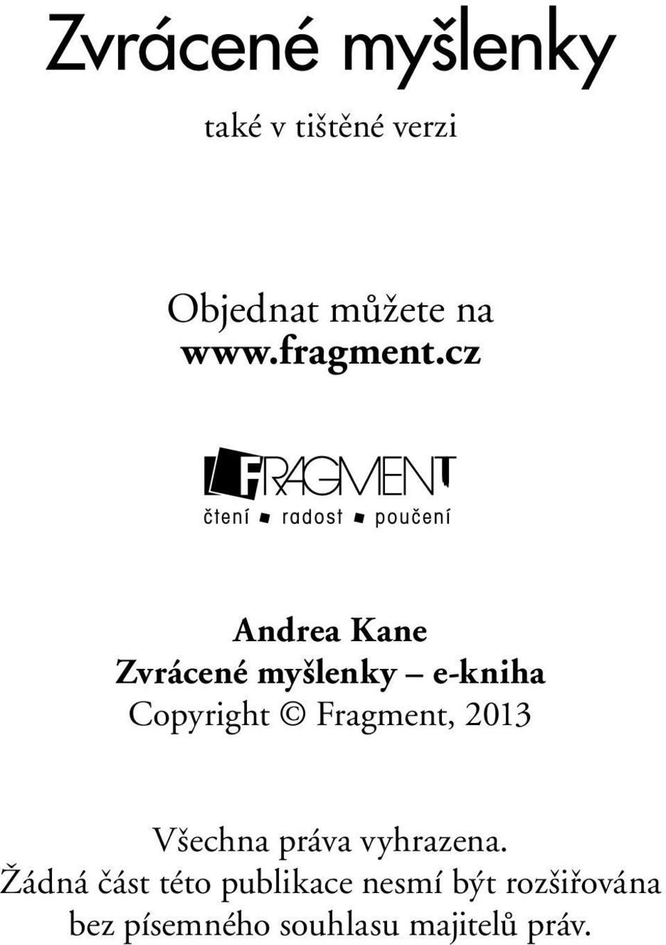 cz Andrea Kane Zvrácené myšlenky e-kniha Copyright Fragment,