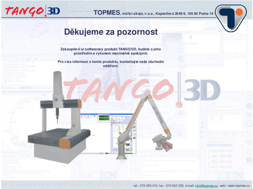 3D, budete s jeho prostedím a výkonem maximáln