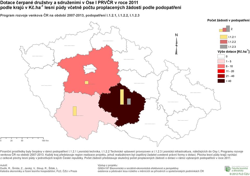 ha -1 ] 1-5 6-1 11-2 21-4 > 4 25 5 1 Km Finanční prostředky byly čerpány v rámci podopatření Lesnická technika, Technické vybavení provozoven a Lesnická infrastruktura, náležejících do Osy I,