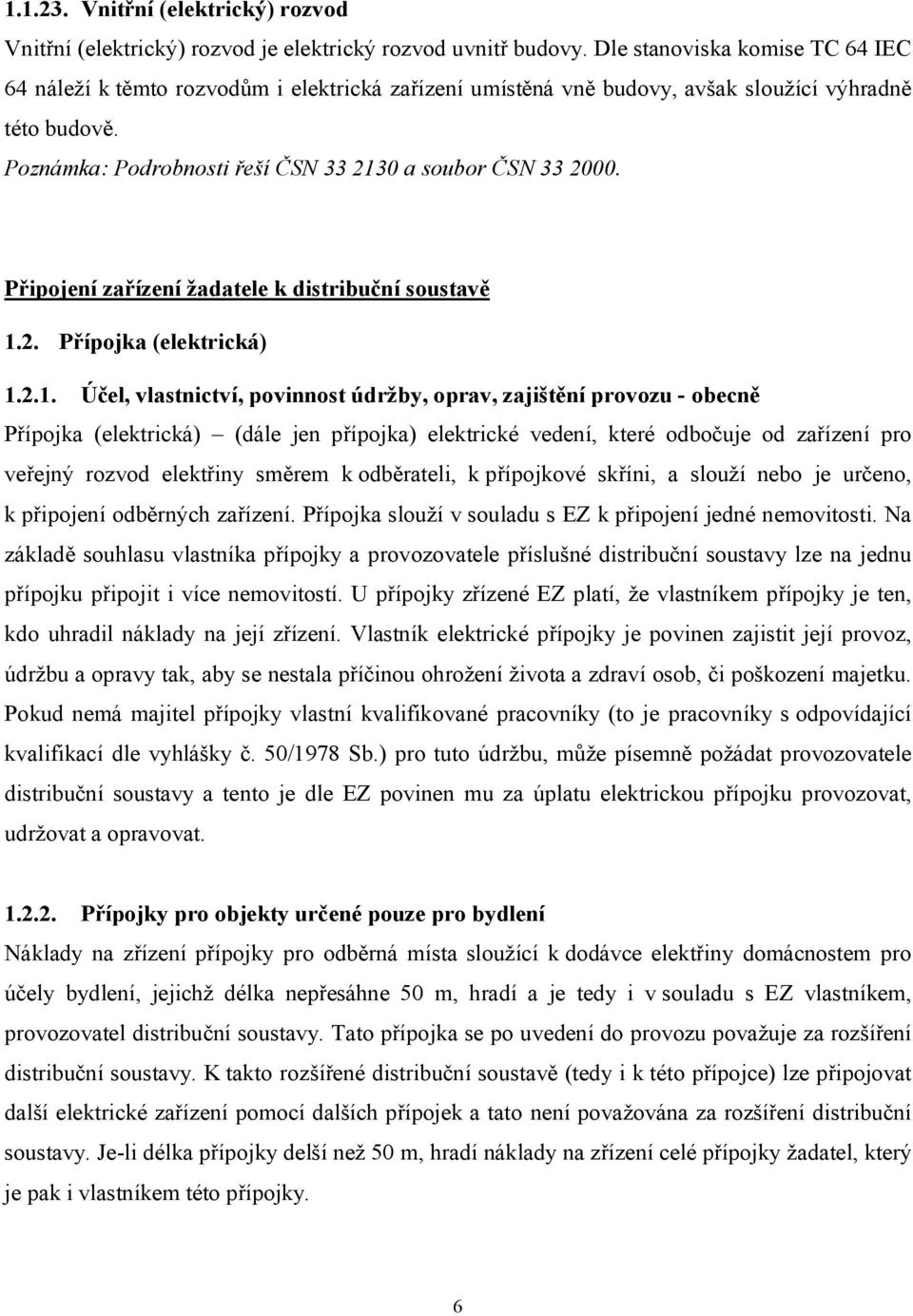 Připojení zařízení žadatele k distribuční soustavě 1.