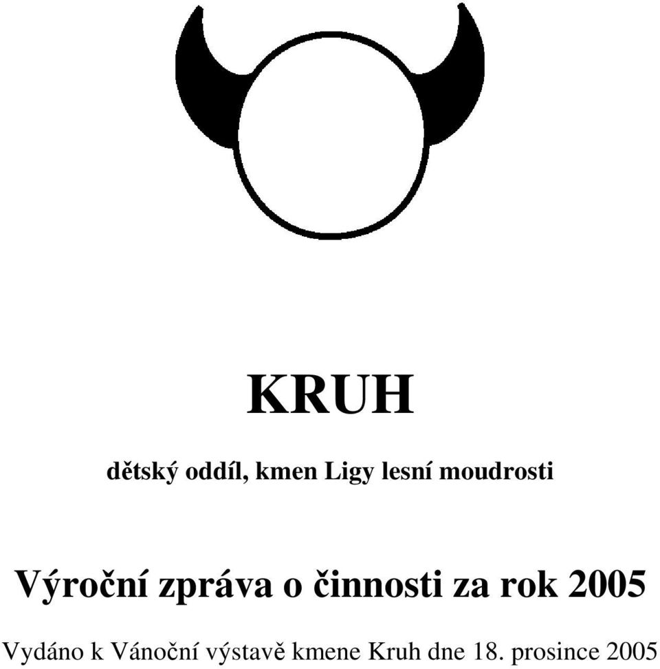 činnosti za rok 2005 Vydáno k