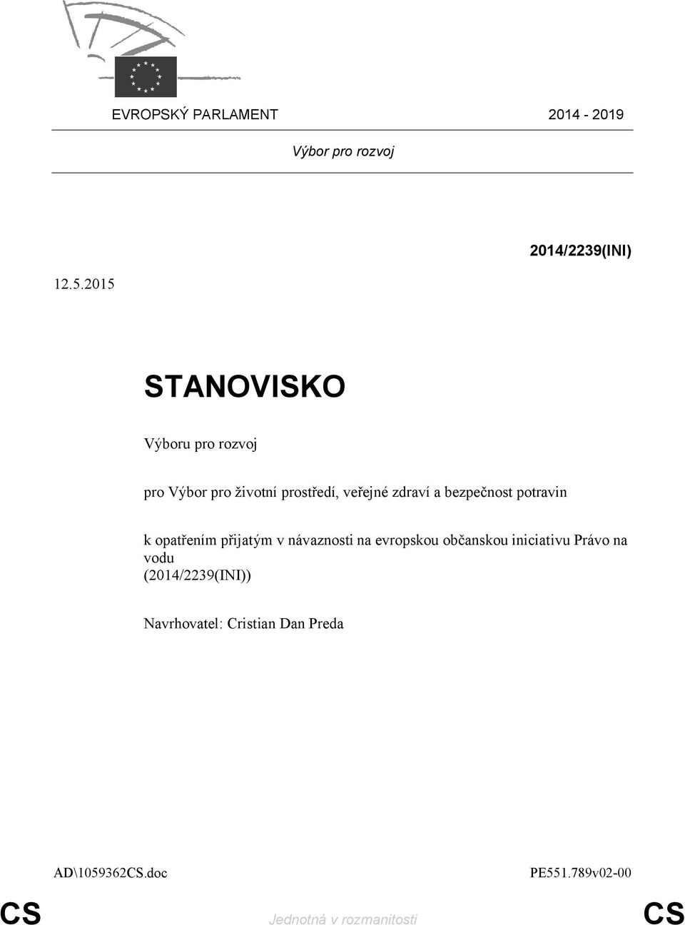 veřejné zdraví a bezpečnost potravin k opatřením přijatým v návaznosti na evropskou