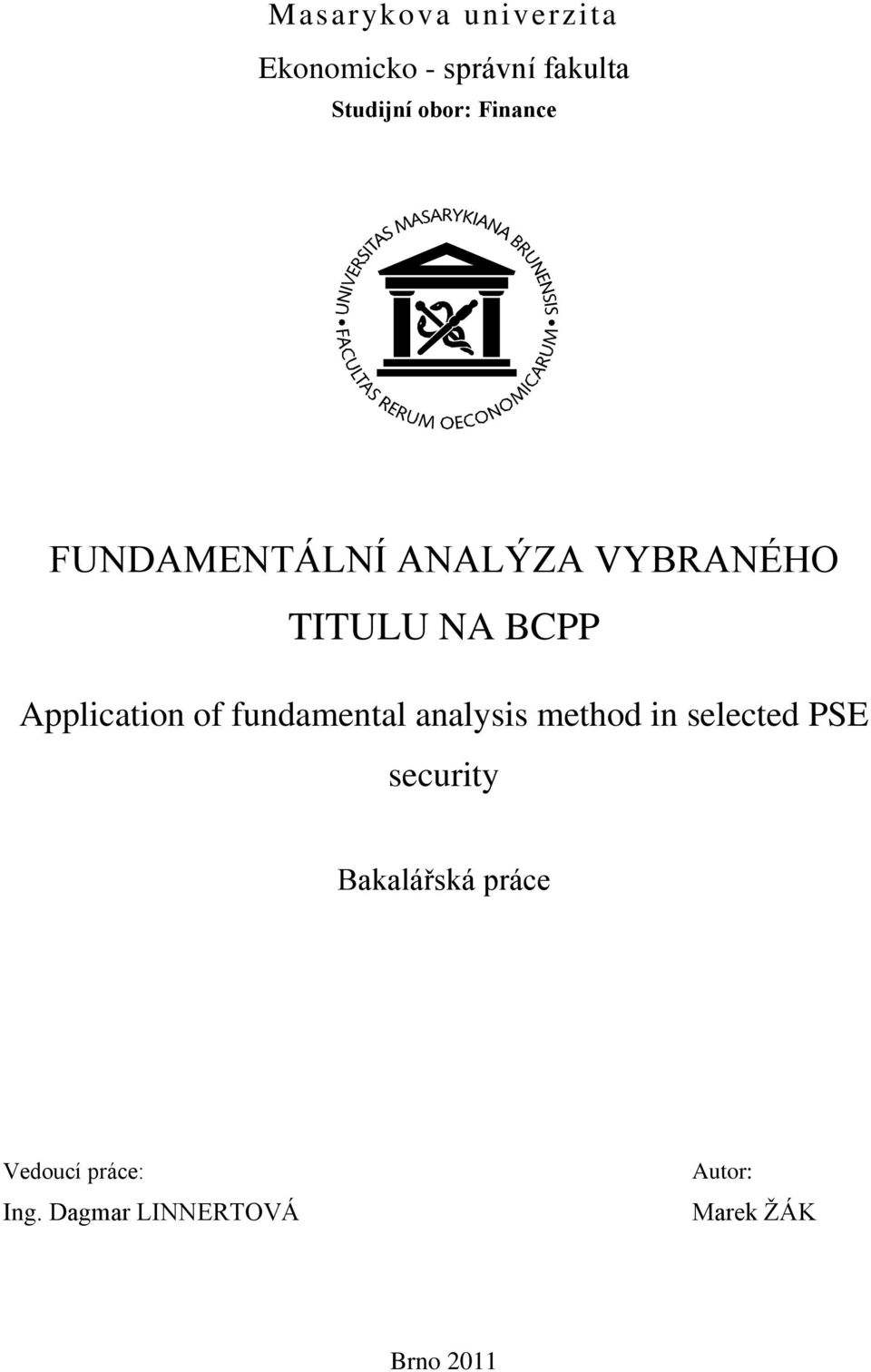 of fundamental analysis method in selected PSE security Bakalářská