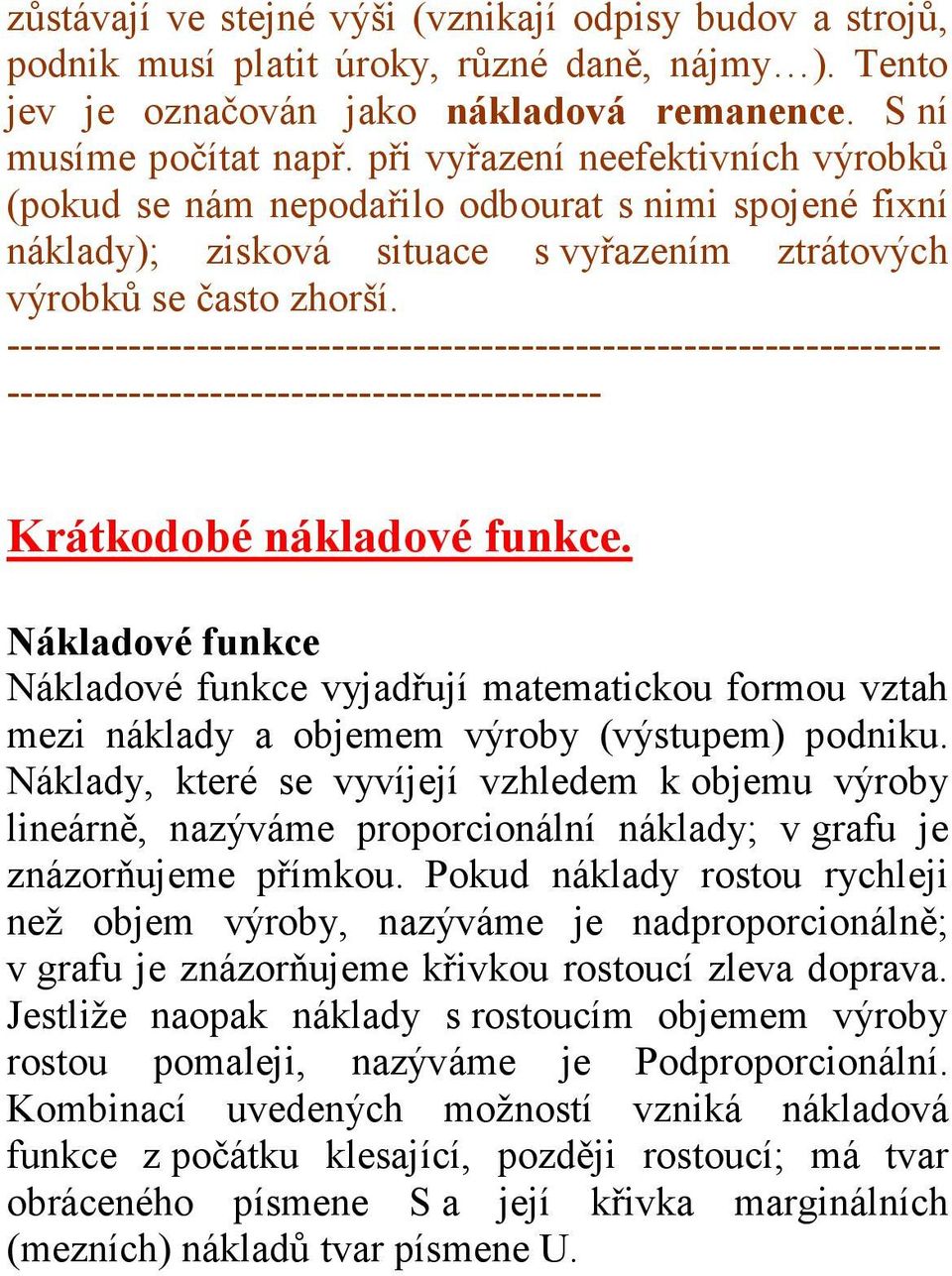 --------------------------------------------------------------------- -------------------------------------------- Krátkodobé nákladové funkce.