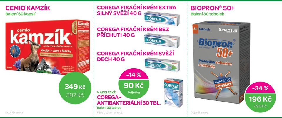 FIXAČNÍ KRÉM SVĚŽÍ DECH 40 G -14 % 349 Kč 387 Kč 90 Kč 105 Kč COREGA -