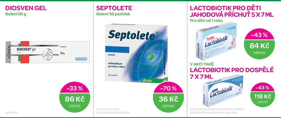 -33 % 86 Kč 129 Kč Lék k vnitřnímu užití. Čtěte pečlivě příbalový leták.