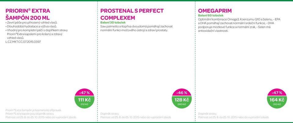 0397 PROSTENAL S PERFECT COMPLEXEM Balení 30 tobolek Saw palmetto a Kopřiva dvoudomá pomáhají zachovat normální funkci močového ústrojí a zdraví prostaty.