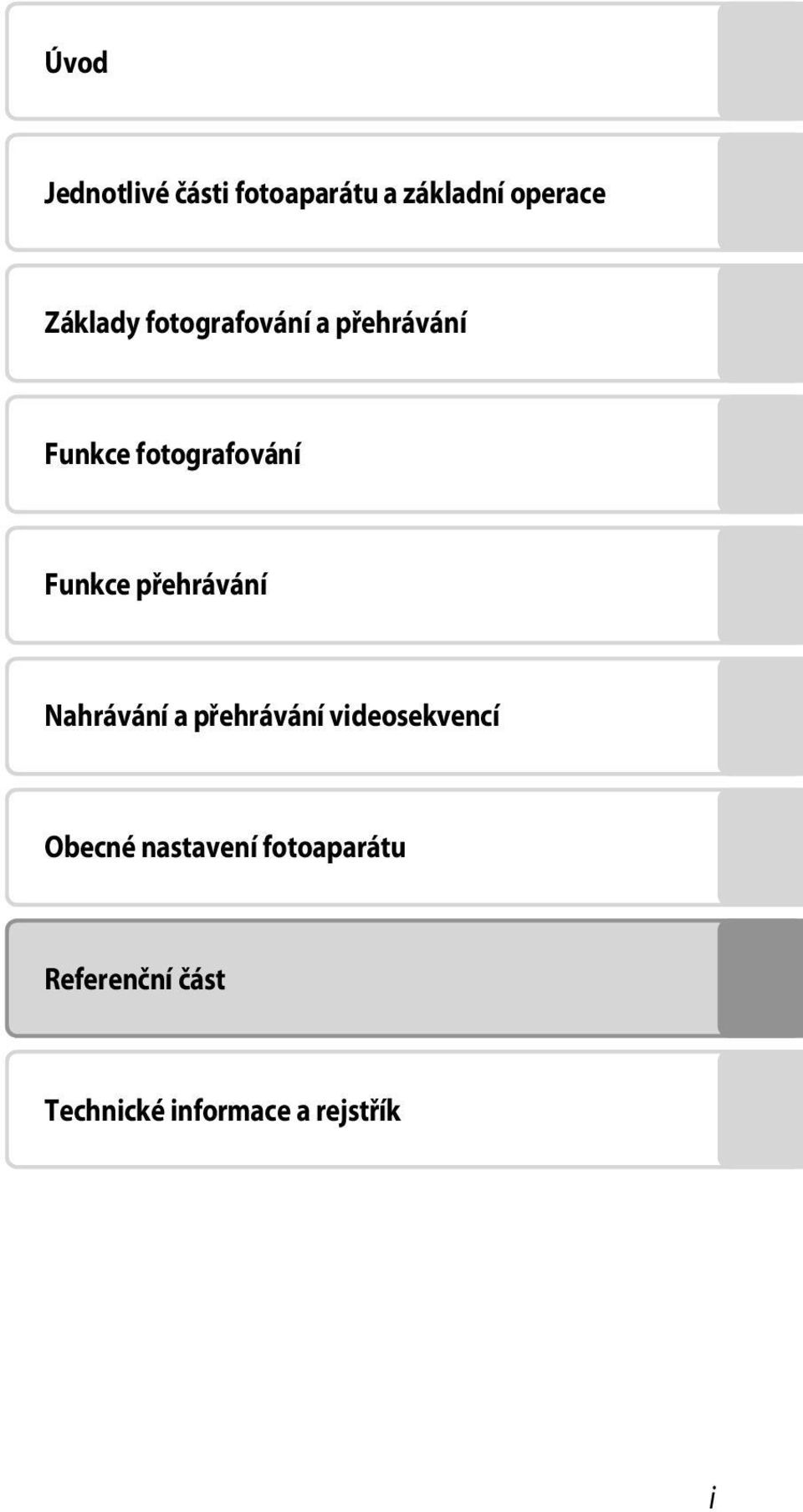 přehrávání Nahrávání a přehrávání videosekvencí Obecné