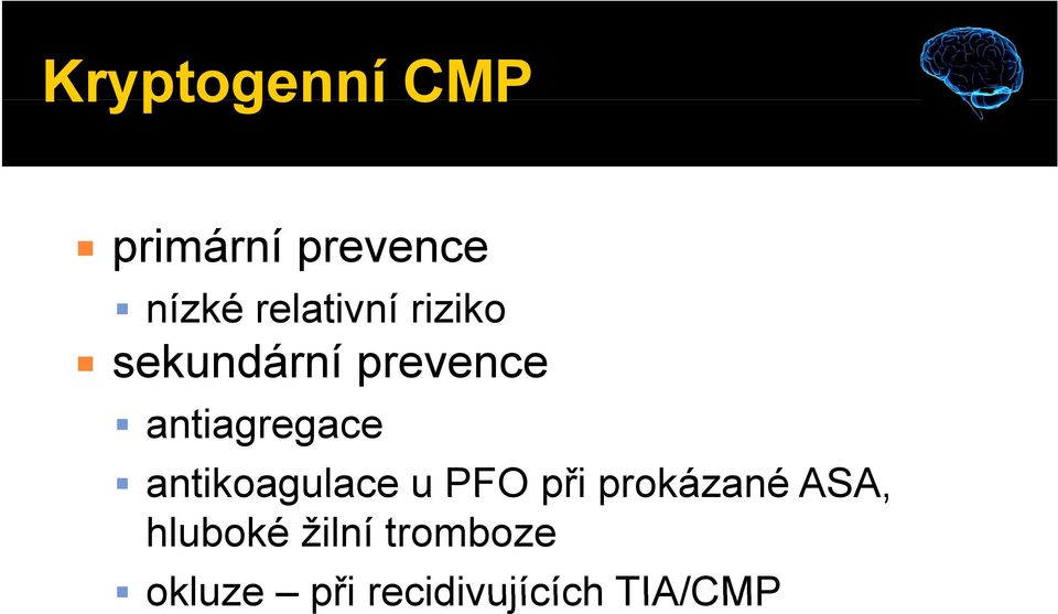 antiagregace antikoagulace u PFO při prokázané