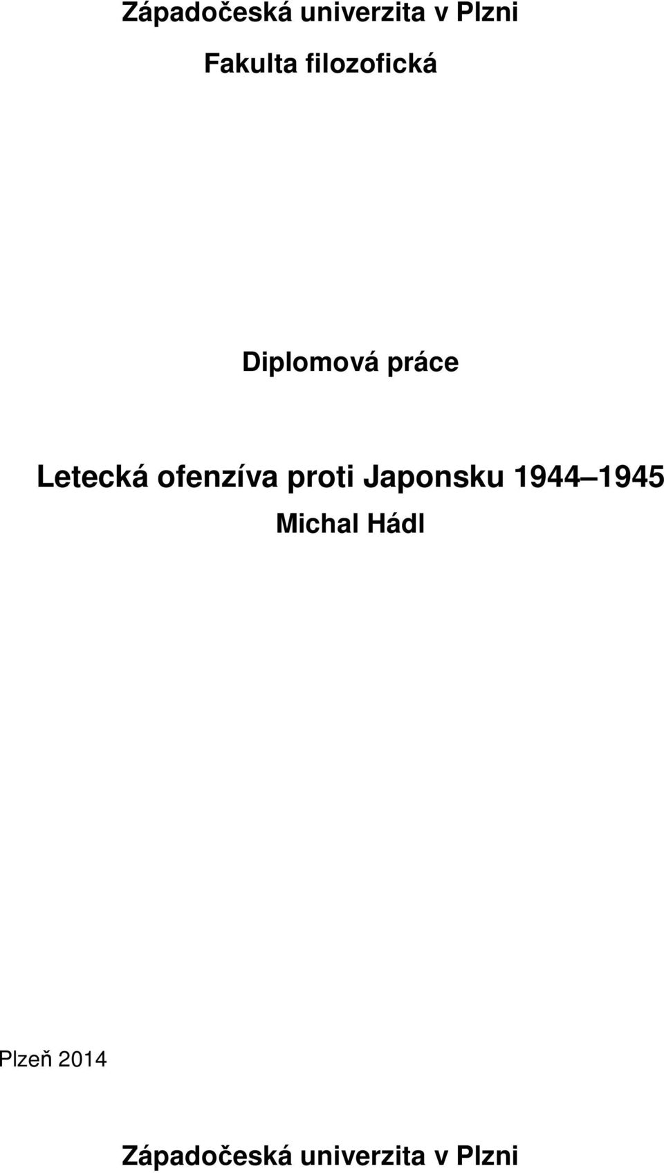 ofenzíva proti Japonsku 1944 1945 Michal