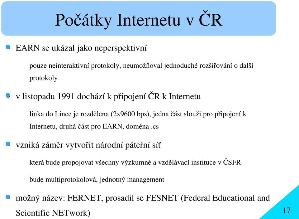 Internetu, druhá část pro EARN, doména.