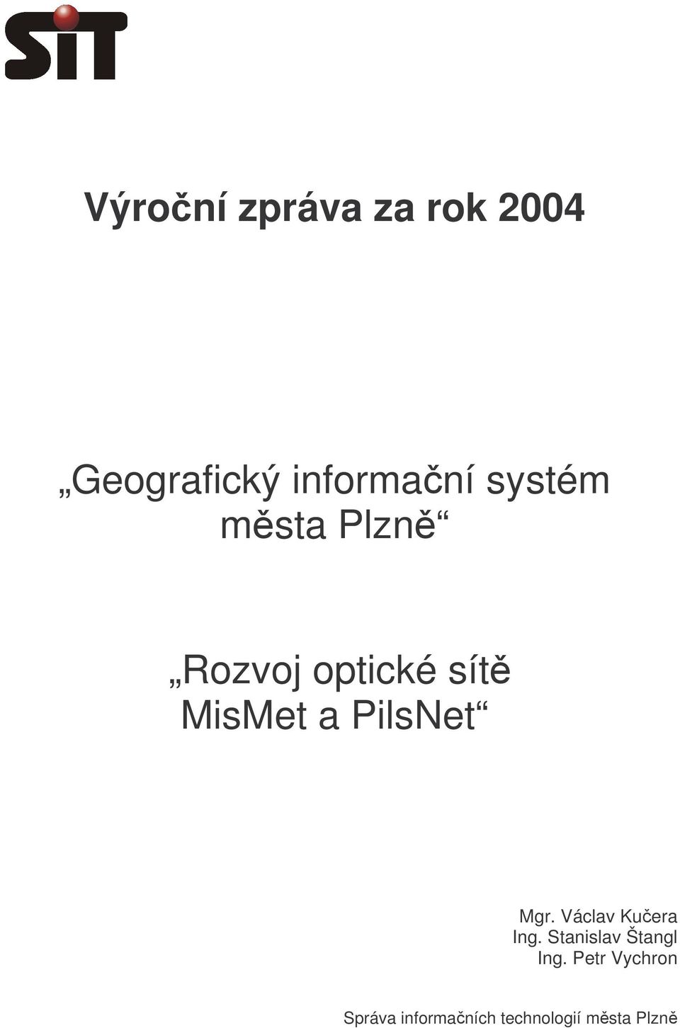 PilsNet Mgr. Václav Kuera Ing.