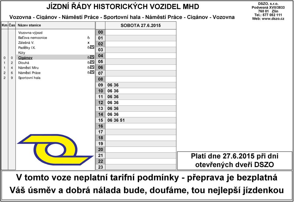 6 6 SOBOTA 7.6. Podvesná XVII/8 76 Zlín Tel.