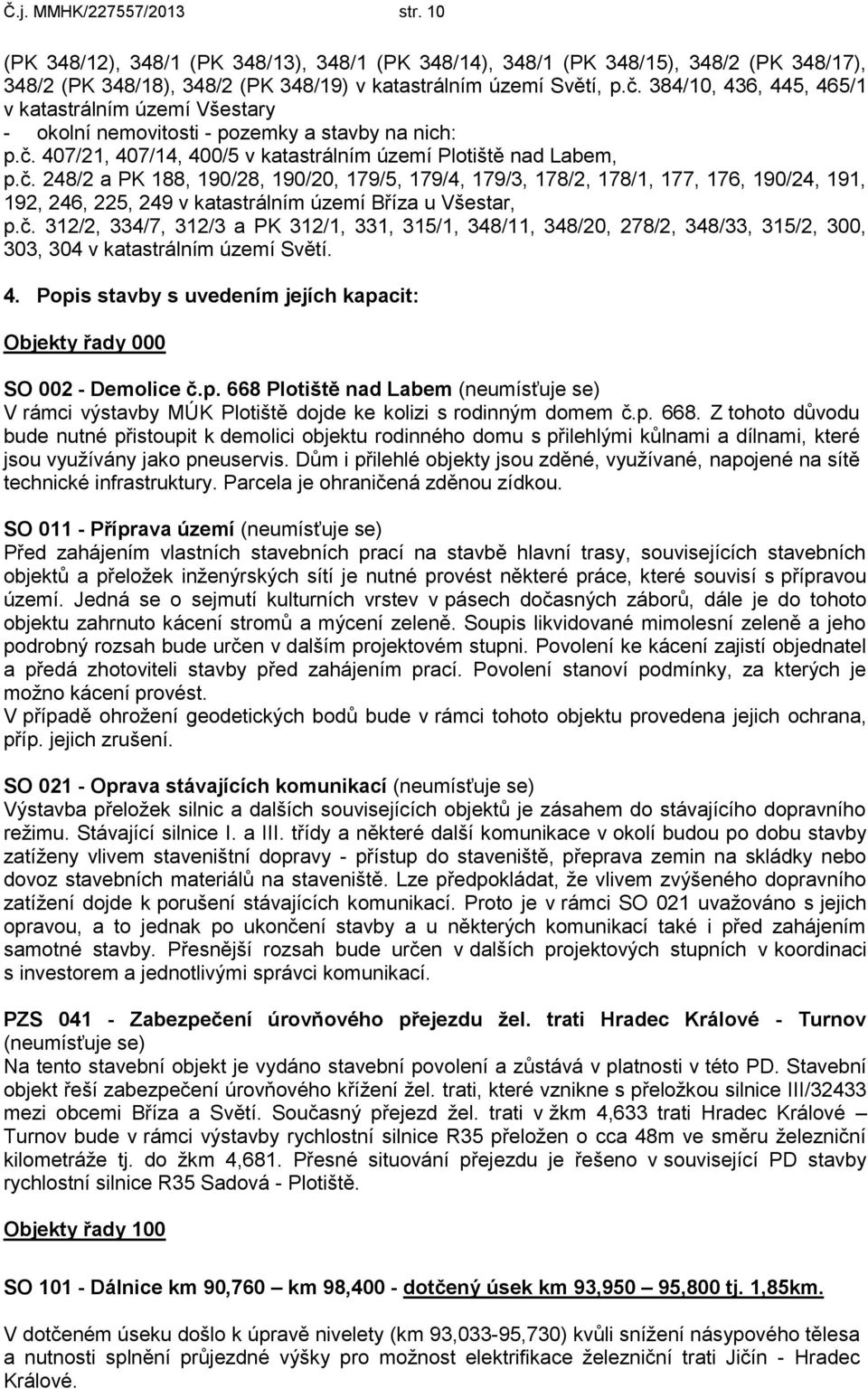 407/21, 407/14, 400/5 v katastrálním území Plotiště nad Labem, p.č.