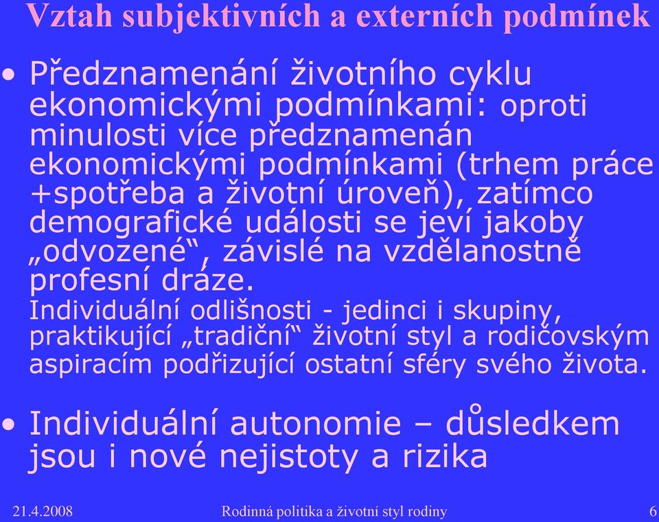 vzdělanostně profesní dráze.