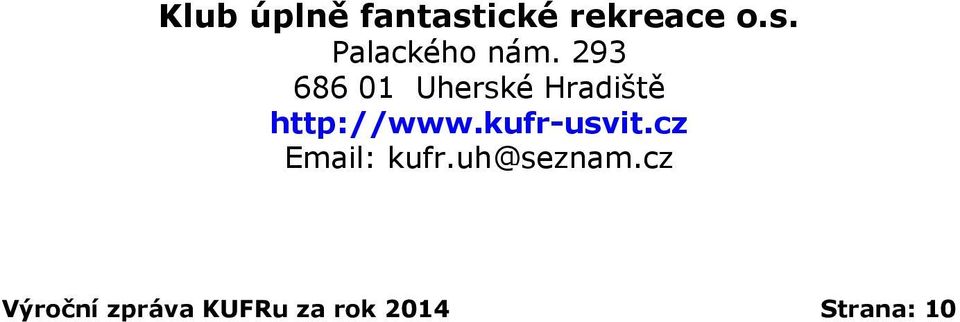 kufr-usvit.cz Email: kufr.uh@seznam.