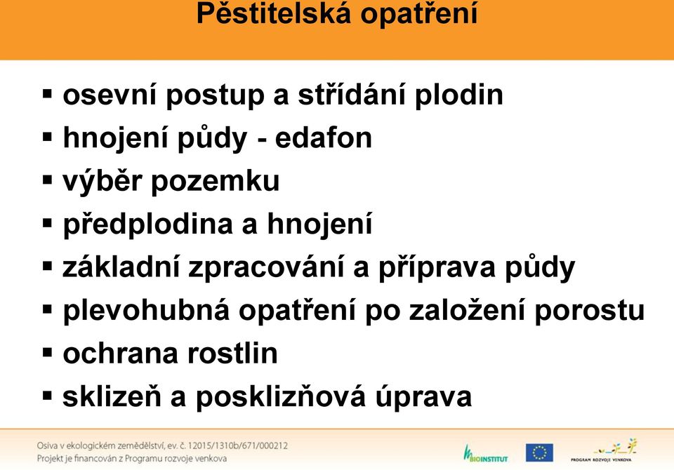 základní zpracování a příprava půdy plevohubná opatření