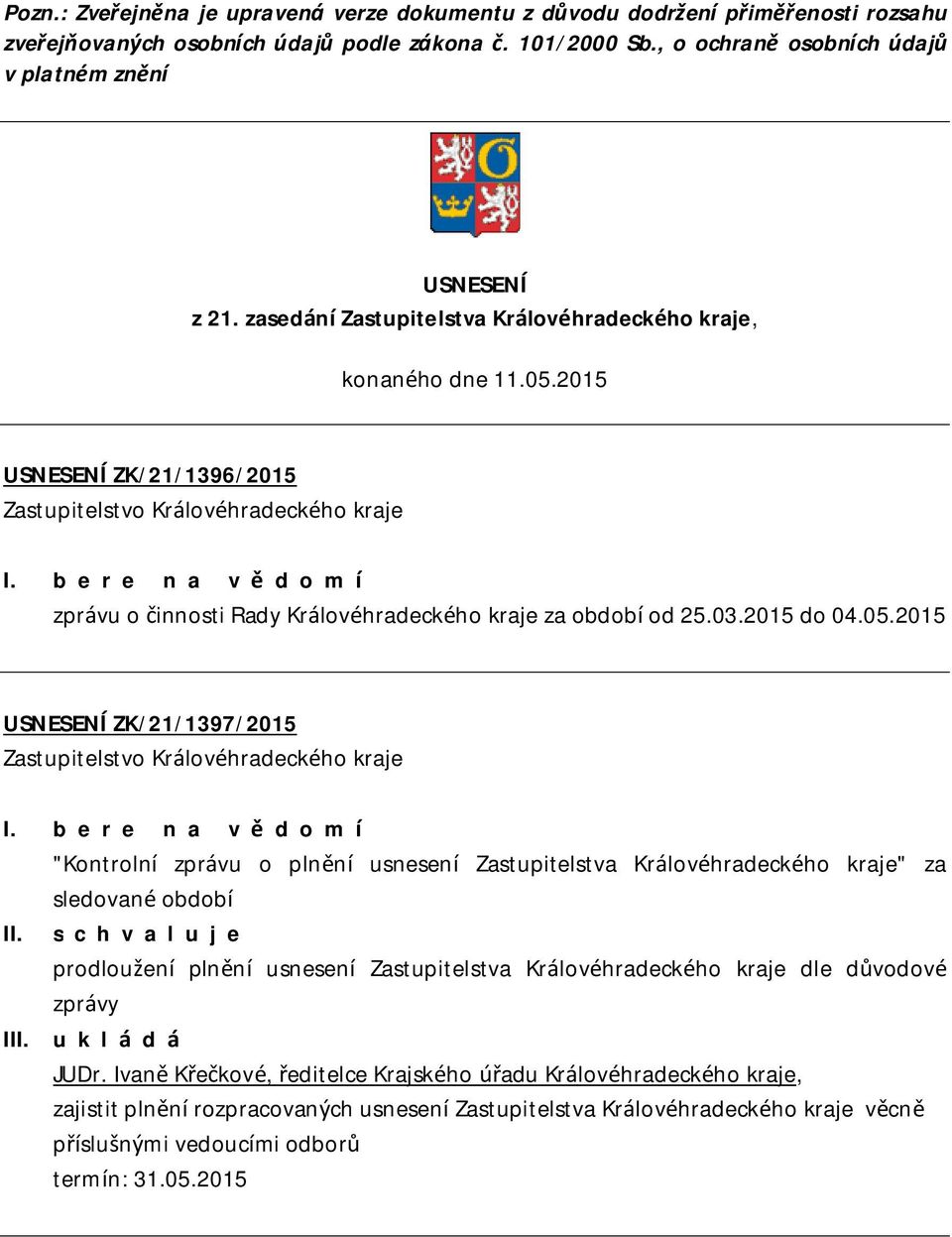 2015 USNESENÍ ZK/21/1397/2015 I.