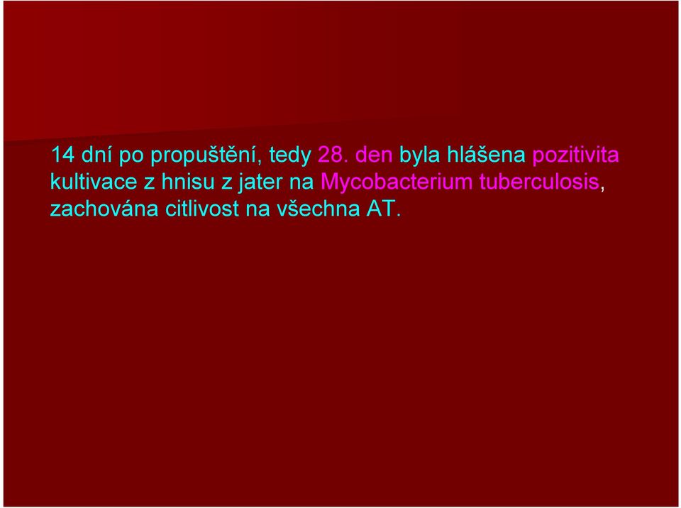 z hnisu z jater na Mycobacterium