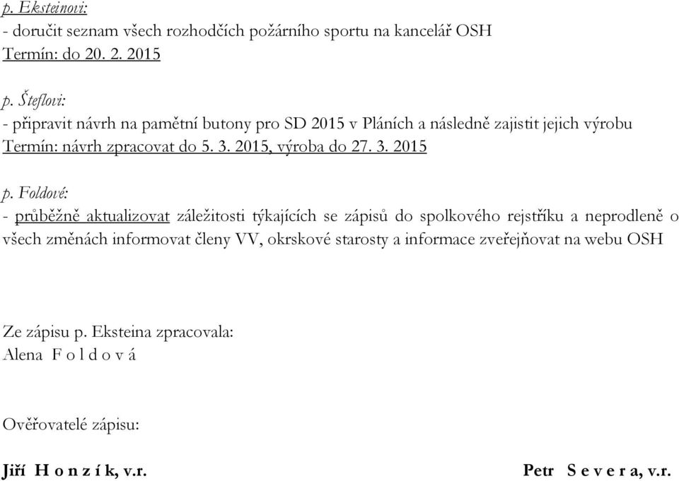 2015, výroba do 27. 3. 2015 p.