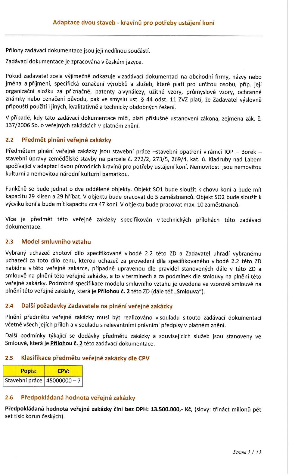 jejl organizadnf slozku za piiznatn6, patenty avyndlezy, uzitne vzory, prfrmyslov6 vzory, ochrann6 zndmky nebo oznadeni pfivodu, pak ve smyslu ust. 5 44 odst.