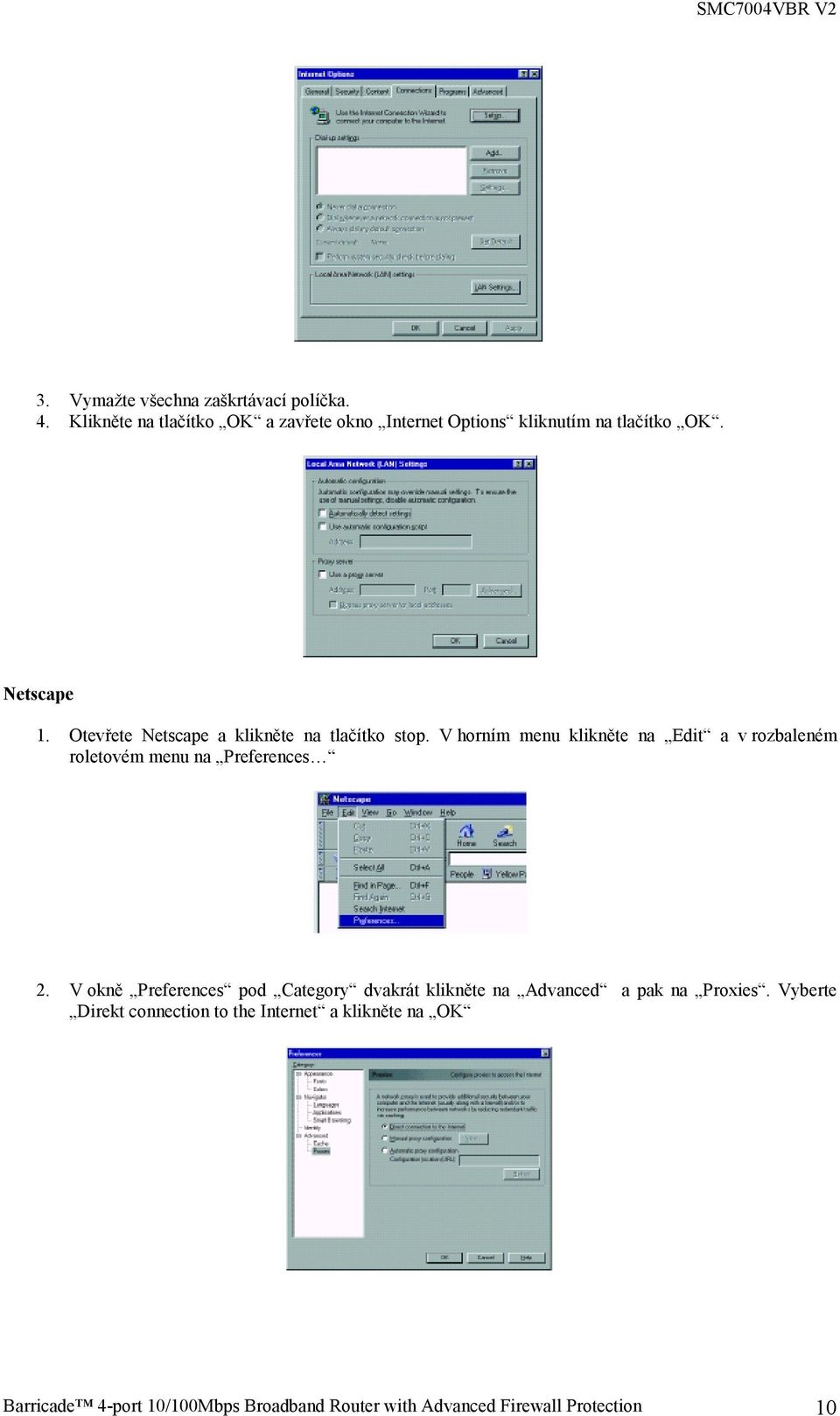 Otevřete Netscape a klikněte na tlačítko stop.