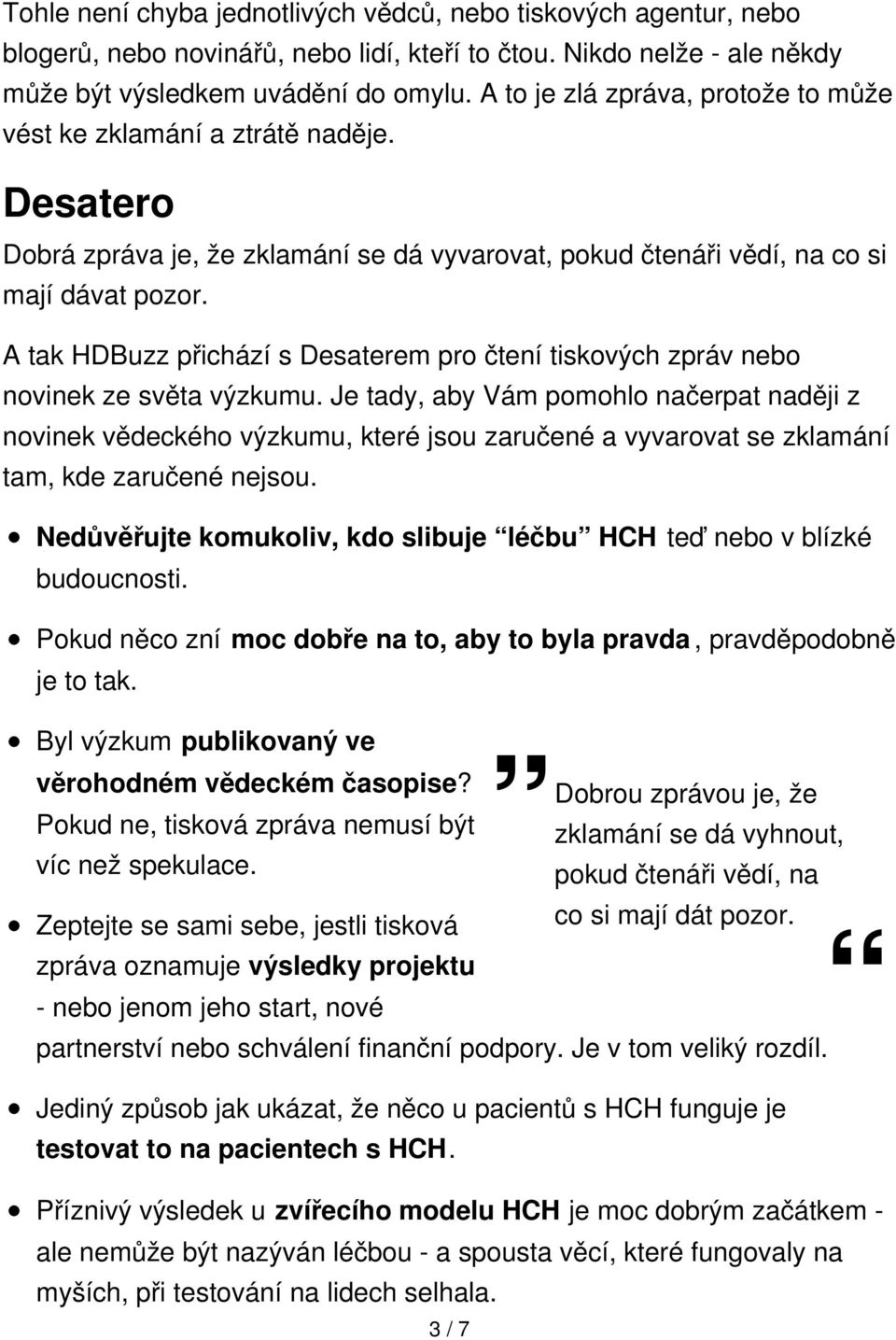 A tak HDBuzz přichází s Desaterem pro čtení tiskových zpráv nebo novinek ze světa výzkumu.