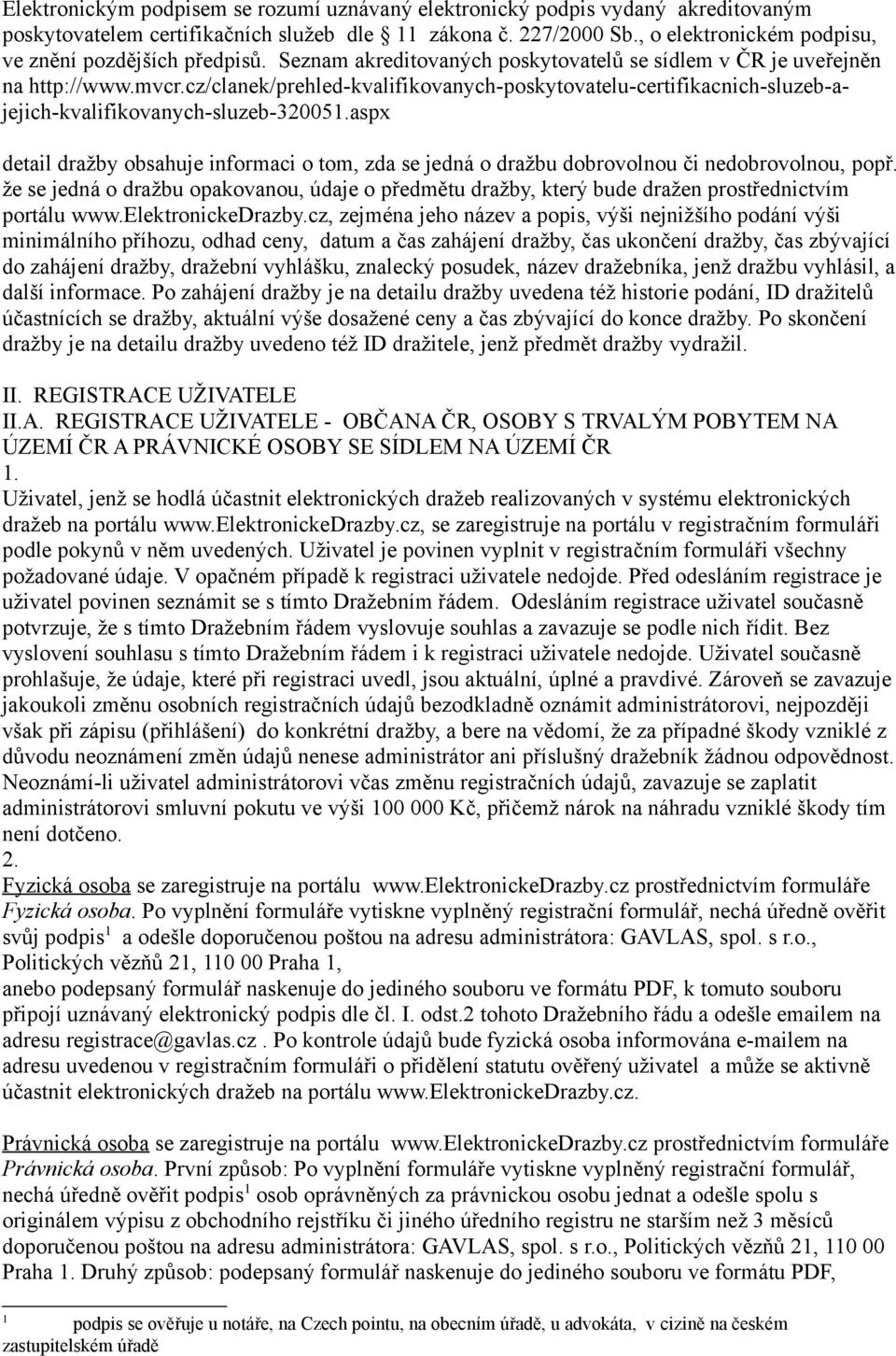 cz/clanek/prehled-kvalifikovanych-poskytovatelu-certifikacnich-sluzeb-ajejich-kvalifikovanych-sluzeb-320051.