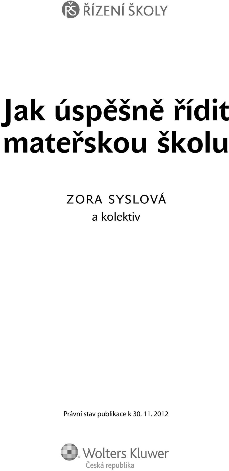 SYSLOVÁ a kolektiv