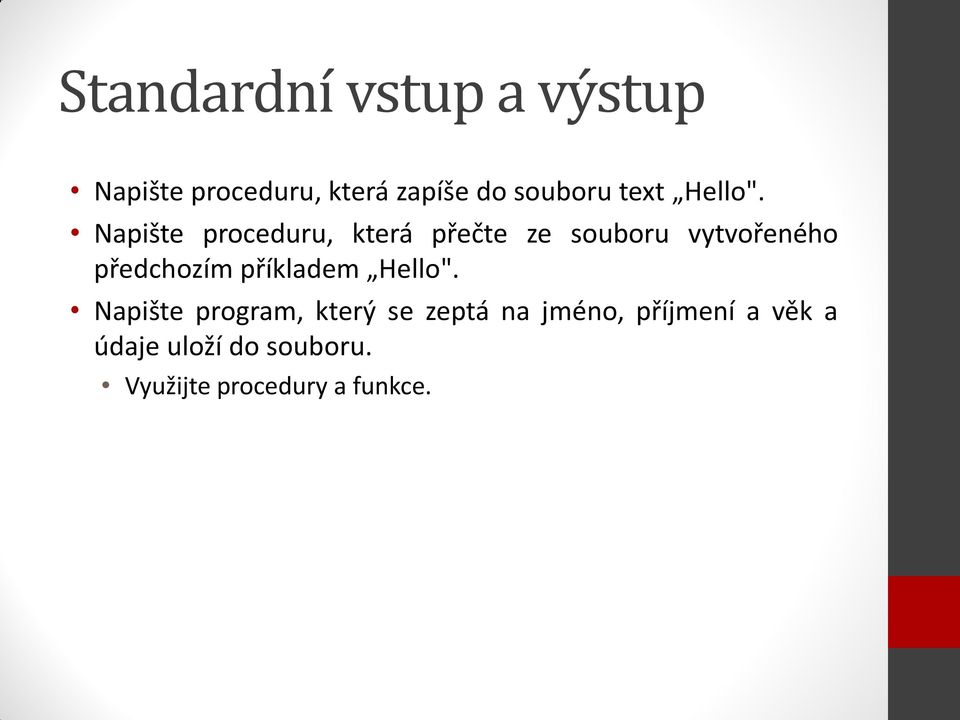 Napište proceduru, která přečte ze souboru vytvořeného předchozím