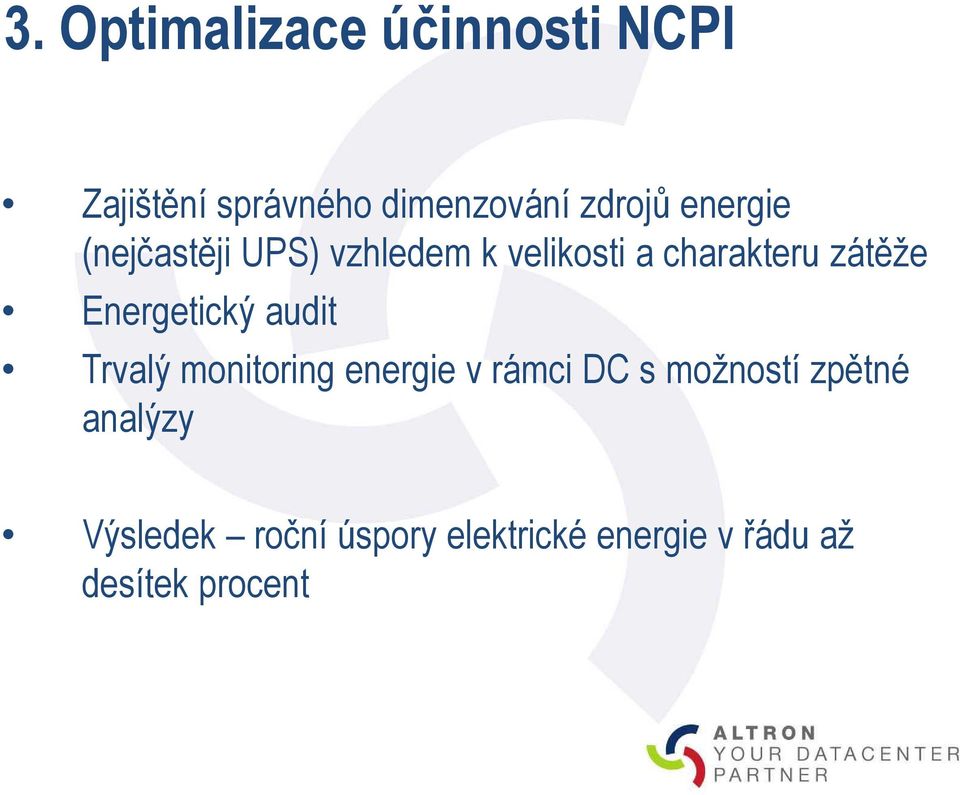Energetický audit Trvalý monitoring energie v rámci DC s možností