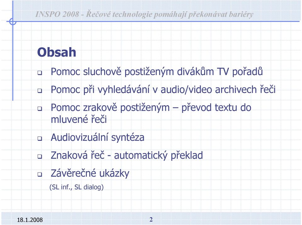 postiženým převod textu do mluvené řeči Audiovizuální syntéza