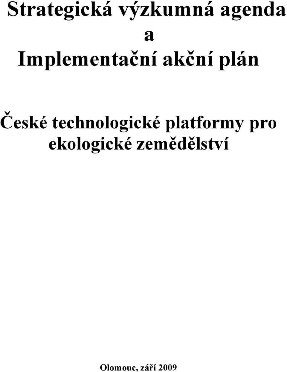 technologické platformy pro